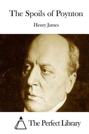 The Spoils of Poynton de Henry James