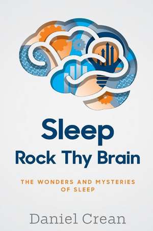 Sleep - Rock Thy Brain de Daniel Crean