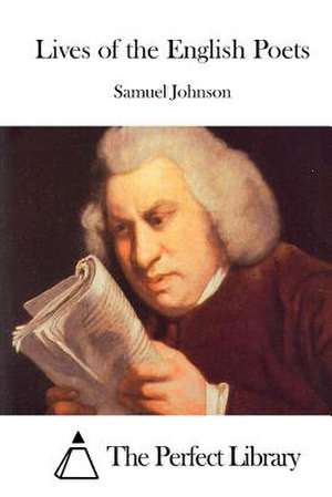 Lives of the English Poets de Samuel Johnson