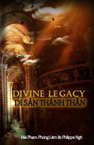 Divine Legacy de Mai Pham