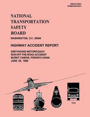 National Transportation Safety Board Highway Accident Report de National Transportation Safety Board