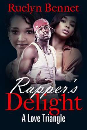 Rapper's Delight de Ruelyn Bennet