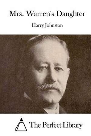 Mrs. Warren's Daughter de Harry Johnston