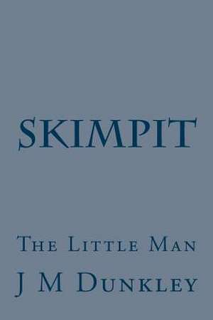 Skimpit de J. M. Dunkley