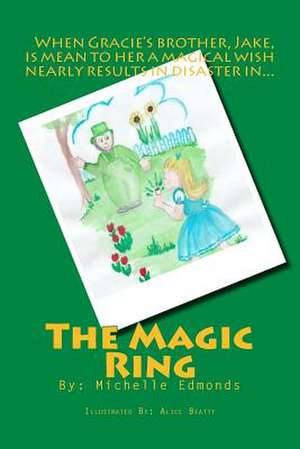 The Magic Ring de Michelle Edmonds