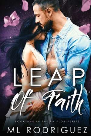 Leap of Faith de ML Rodriguez