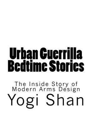 Urban Guerrilla Bedtime Stories de Yogi Shan