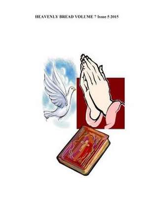 Heavenly Bread de Dr Willie B. White