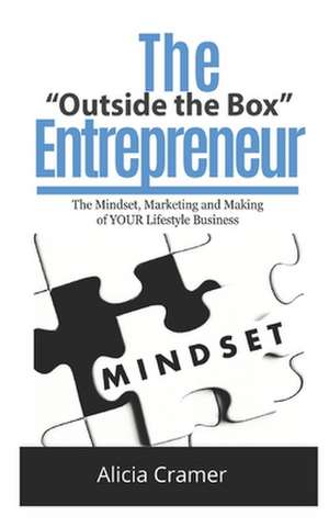 The Outside the Box Entrepreneur de Alicia Cramer