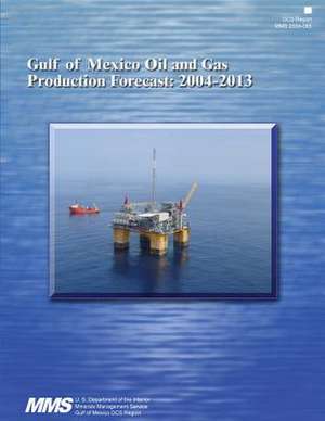 Oil and Gas Production Forecast de U. S. Department of the Interior