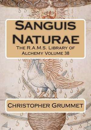 Sanguis Naturae de Christopher Grummet