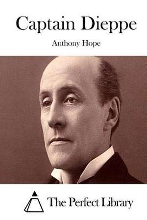Captain Dieppe de Anthony Hope
