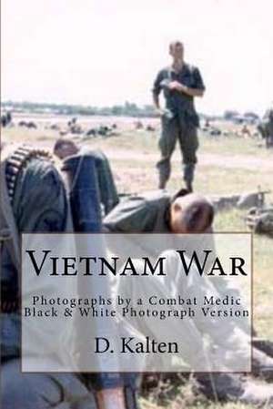 Vietnam War de D. M. Kalten