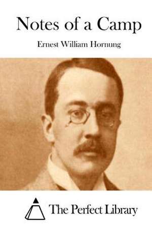 Notes of a Camp de Ernest William Hornung