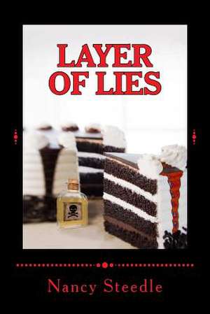 Layer of Lies de Nancy Steedle