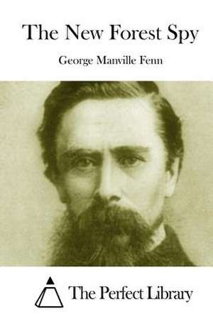 The New Forest Spy de George Manville Fenn