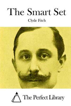 The Smart Set de Clyde Fitch