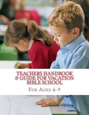 Teachers Handbook & Guide for Vacation Bible School de Mrs Diane M. Winbush