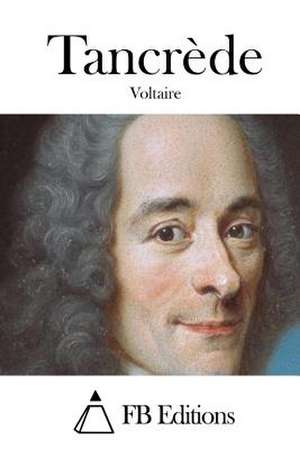 Tancrede de Voltaire