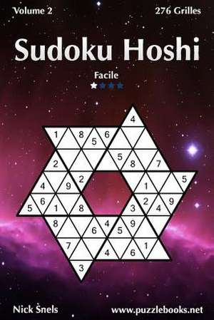 Sudoku Hoshi - Facile - Volume 2 - 276 Grilles de Nick Snels