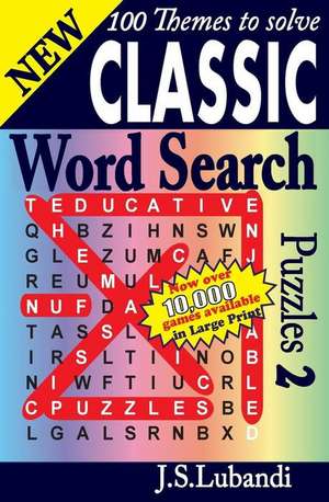 New Classic Word Search Puzzles 2 de J. S. Lubandi