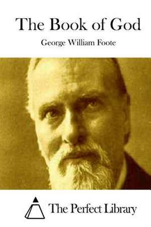 The Book of God de George William Foote