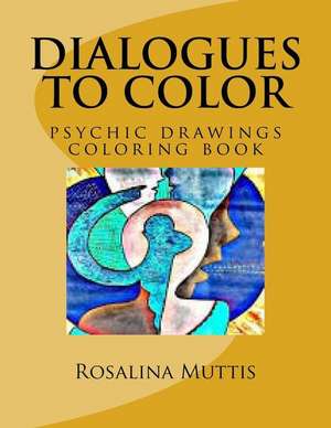 Dialogues to Color de MS Rosalina Muttis