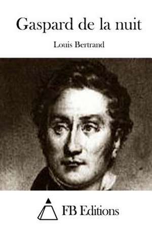 Gaspard de La Nuit de Louis Bertrand