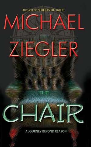 The Chair de Michael R. Ziegler