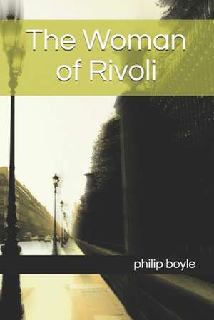 The Woman of Rivoli de MR Philip Boyle