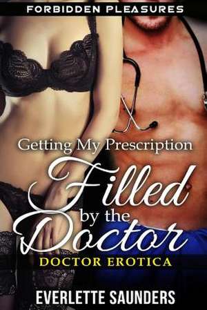 Doctor Erotica de Everlette Saunders