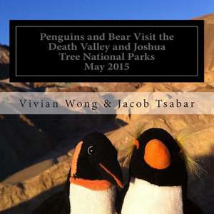 Penguins and Bear Visit the Death Valley and Joshua Tree National Parks de Jacob Tsabar