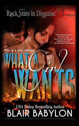 What a Girl Wants (Rock Stars in Disguise de Blair Babylon