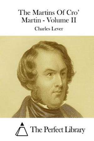 The Martins of Cro' Martin - Volume II de Charles Lever