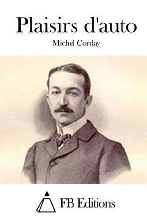 Plaisirs D'Auto de Michel Corday