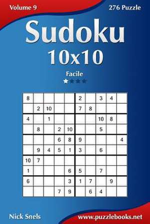 Sudoku 10x10 - Facile - Volume 9 - 276 Puzzle de Nick Snels