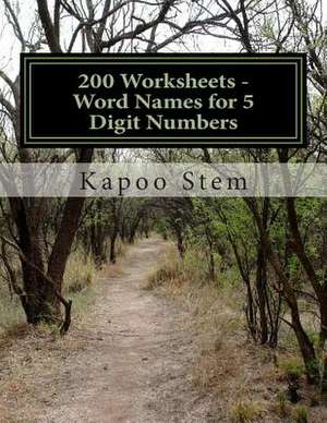 200 Worksheets - Word Names for 5 Digit Numbers de Kapoo Stem