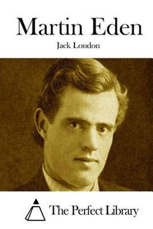 Martin Eden de Jack London