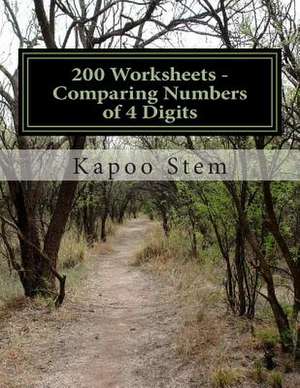 200 Worksheets - Comparing Numbers of 4 Digits de Kapoo Stem