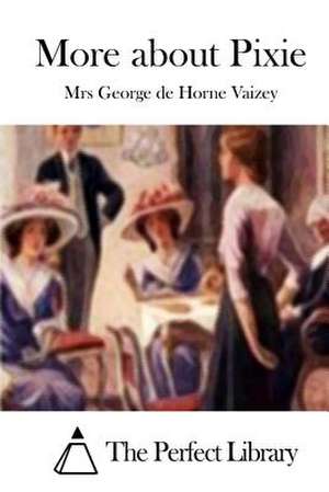 More about Pixie de Mrs George De Horne Vaizey