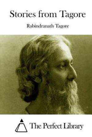 Stories from Tagore de Rabindranath Tagore