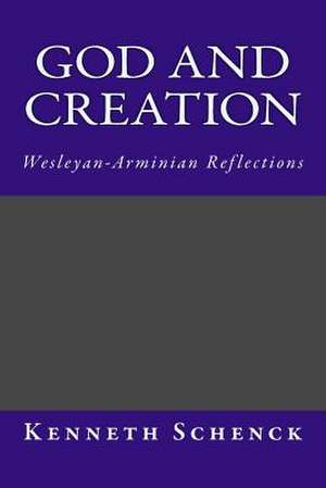 God and Creation de Kenneth Schenck