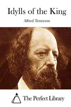 Idylls of the King de Tennyson, Alfred