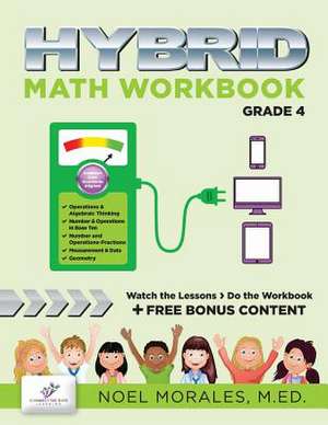 Hybrid Math Workbook Grade 4 de Noel Morales M. Ed
