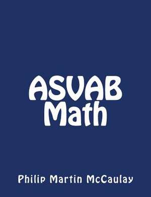 ASVAB Math de Philip Martin McCaulay