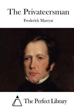 The Privateersman de Frederick Marryat