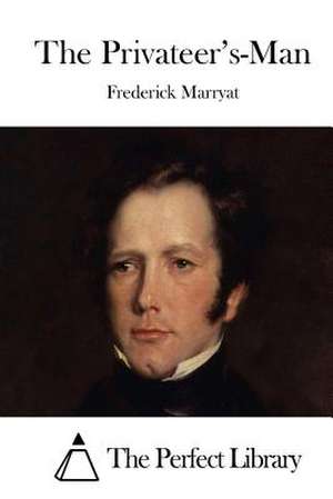 The Privateer's-Man de Frederick Marryat