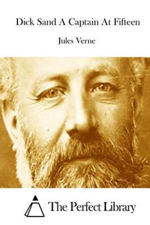 Dick Sand a Captain at Fifteen de Jules Verne