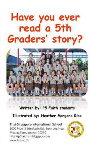 Have You Ever Read a 5th Graders' Story? de P5 Faith Class