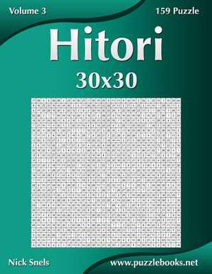 Hitori 30x30 - Volume 3 - 159 Puzzle de Nick Snels